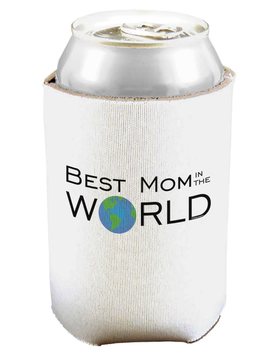 Best Mom in the World Can and Bottle Insulator Koozie-Koozie-TooLoud-White-Davson Sales