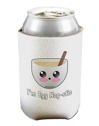 I'm Egg Nog-stic - Cute Egg Nog Can / Bottle Insulator Coolers by TooLoud-Can Coolie-TooLoud-1-Davson Sales