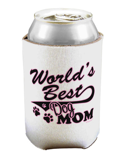 World's Best Dog Mom Can / Bottle Insulator Coolers by TooLoud-Can Coolie-TooLoud-1-Davson Sales