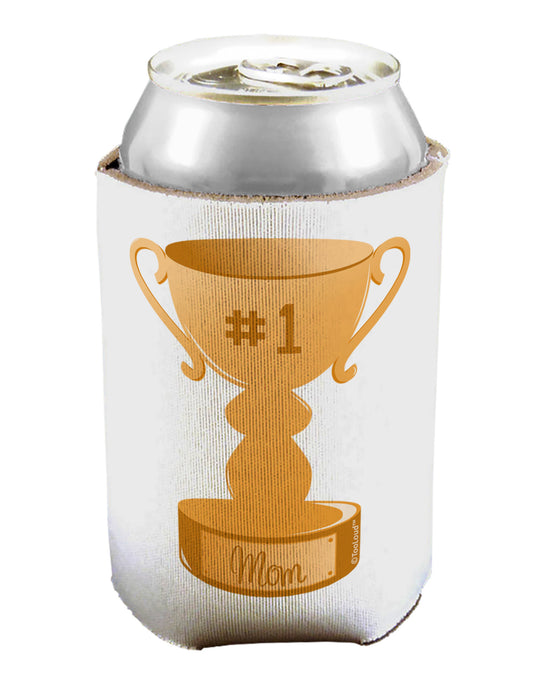 Number One Mom Trophy Can / Bottle Insulator Coolers by TooLoud-Can Coolie-TooLoud-1-Davson Sales