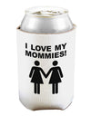 I Love My Mommies Lesbian Mother Can and Bottle Insulator Cooler-Bottle Insulator-TooLoud-White-Davson Sales