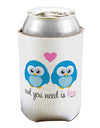 Owl You Need Is Love - Blue Owls Can / Bottle Insulator Coolers by TooLoud-Can Coolie-TooLoud-1-Davson Sales