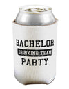 Bachelor Party Drinking Team - Distressed Can / Bottle Insulator Coolers-Can Coolie-TooLoud-1-Davson Sales