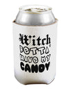 TooLoud Witch Betta Have My Candy Can / Bottle Insulator Coolers-Can Coolie-TooLoud-1 Piece-Davson Sales