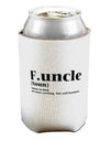 Funcle - Fun Uncle Can / Bottle Insulator Coolers by TooLoud-TooLoud-1-Davson Sales