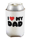 I Heart My Dad Can / Bottle Insulator Coolers by TooLoud-Can Coolie-TooLoud-1-Davson Sales