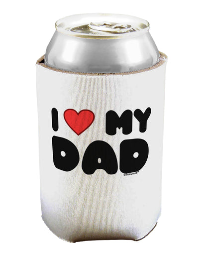 I Heart My Dad Can / Bottle Insulator Coolers by TooLoud-Can Coolie-TooLoud-1-Davson Sales