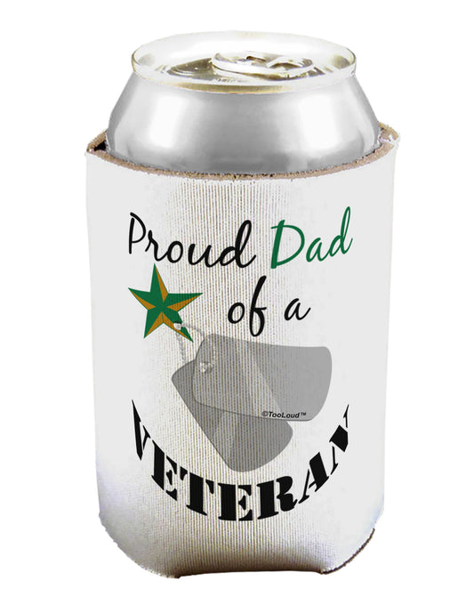Dad of Veteran Can / Bottle Insulator Coolers-Can Coolie-TooLoud-1-Davson Sales