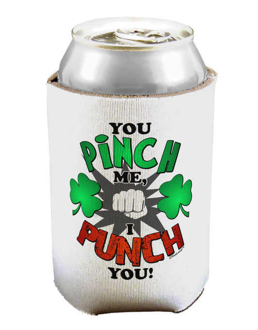 You Pinch Me I Punch You Can / Bottle Insulator Coolers-Can Coolie-TooLoud-1-Davson Sales