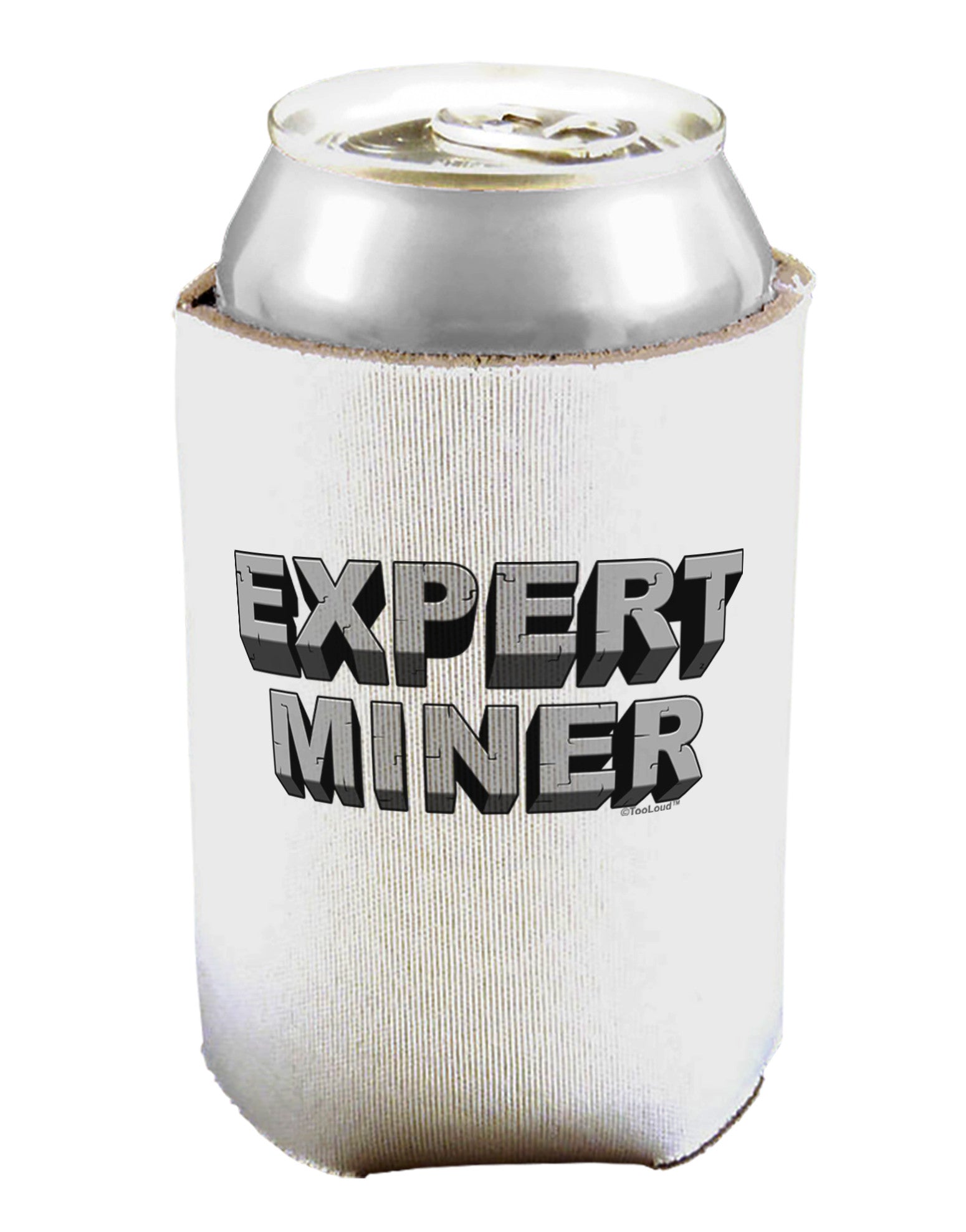 Expert Miner Can / Bottle Insulator Coolers-Can Coolie-TooLoud-1-Davson Sales