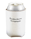 If Zombies Chase Us I'm Tripping You Can and Bottle Insulator Cooler-Bottle Insulator-TooLoud-White-Davson Sales