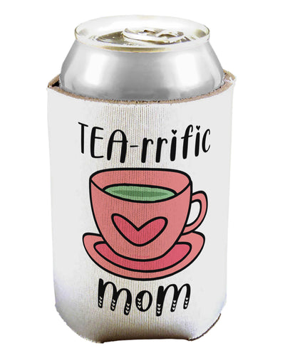 TooLoud TEA-RRIFIC  Mom Can Bottle Insulator Coolers