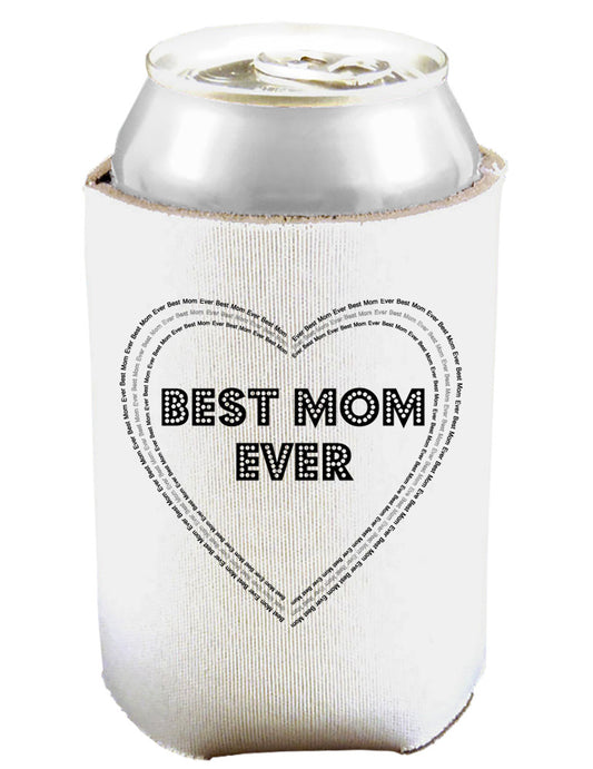 Best Mom Ever Heart Text Can and Bottle Insulator Can Coolie-Bottle Insulator-TooLoud-White-Davson Sales
