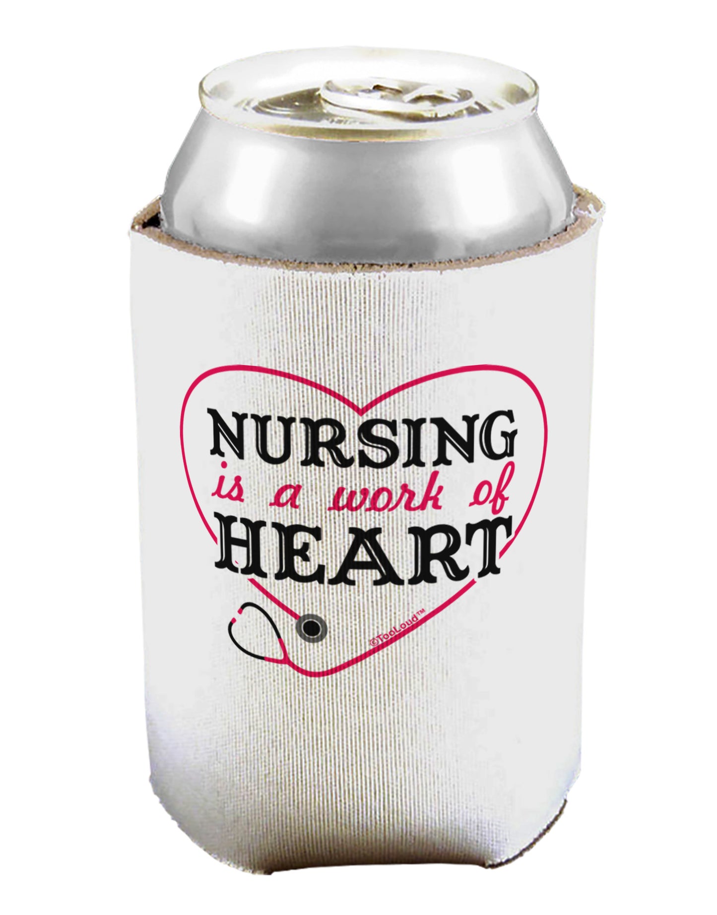 Nursing Is A Work Of Heart Can / Bottle Insulator Coolers-Can Coolie-TooLoud-1-Davson Sales