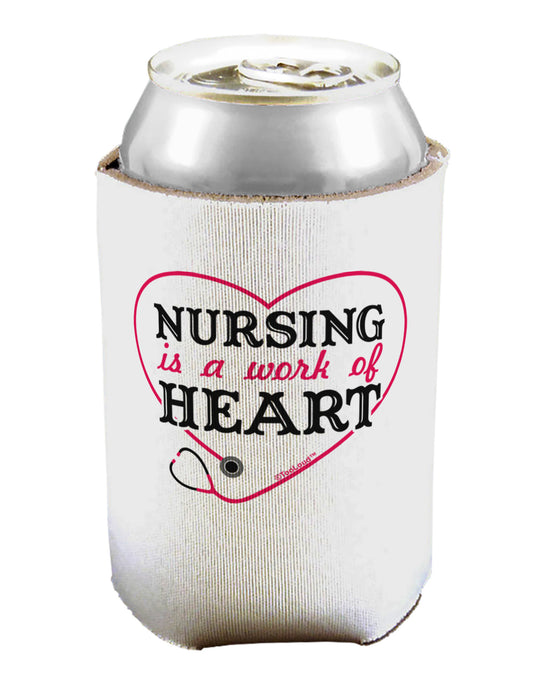 Nursing Is A Work Of Heart Can / Bottle Insulator Coolers-Can Coolie-TooLoud-1-Davson Sales