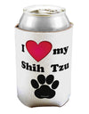 I Heart My Shih Tzu Can / Bottle Insulator Coolers by TooLoud