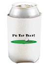 I'd Tap That Can and Bottle Insulator Cooler-Bottle Insulator-TooLoud-White-Davson Sales