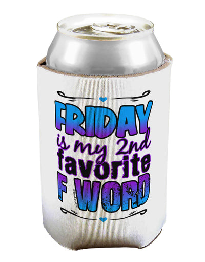 Friday - 2nd Favorite F Word Can / Bottle Insulator Coolers-Can Coolie-TooLoud-1-Davson Sales