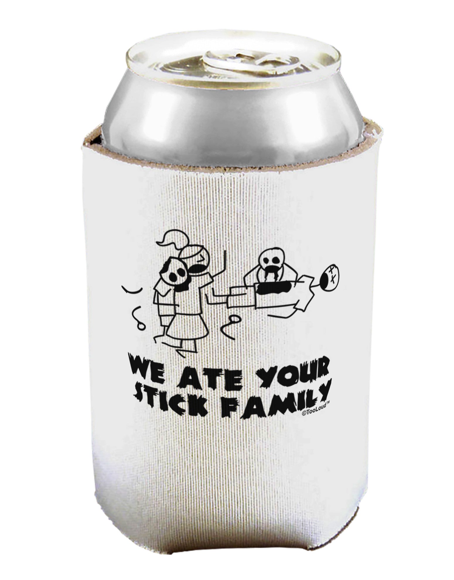 We Ate Your Stick Family - Funny Can / Bottle Insulator Coolers by TooLoud-Can Coolie-TooLoud-1-Davson Sales