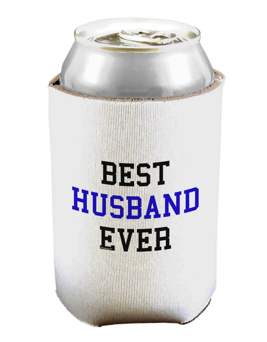 Best Husband Ever Can / Bottle Insulator Coolers-Can Coolie-TooLoud-1 Piece-Davson Sales