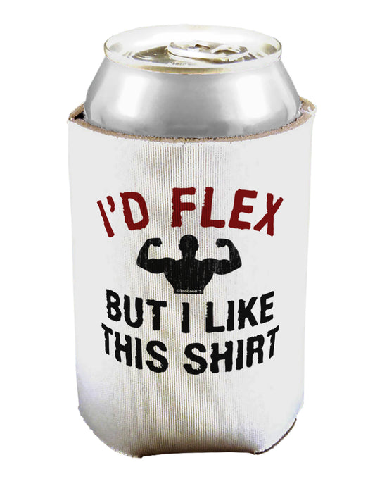 I'd Flex But I Like This Shirt Can / Bottle Insulator Coolers-Can Coolie-TooLoud-1-Davson Sales