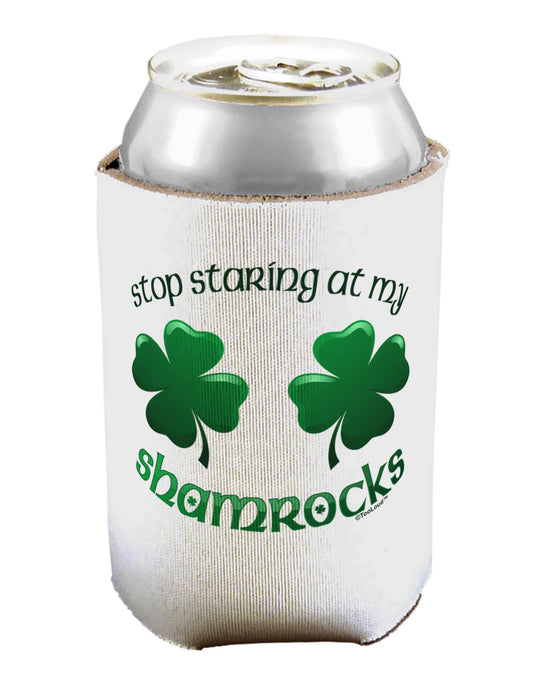 Stop Staring At My Shamrocks Can / Bottle Insulator Coolers-Can Coolie-TooLoud-1-Davson Sales