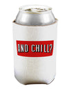 And Chill Can / Bottle Insulator Coolers-Can Coolie-TooLoud-1 Piece-Davson Sales