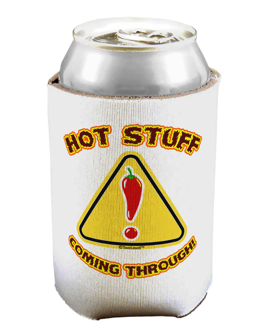 Hot Stuff Coming Through Can / Bottle Insulator Coolers-Can Coolie-TooLoud-1 Piece-Davson Sales