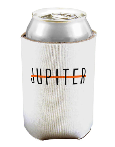 Planet Jupiter Earth Text Only Can / Bottle Insulator Coolers by TooLoud-Can Coolie-TooLoud-1-Davson Sales