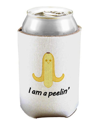 Banana - I am a Peelin Can / Bottle Insulator Coolers-Can Coolie-TooLoud-1-Davson Sales