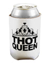 THOT Queen Can / Bottle Insulator Coolers-Can Coolie-TooLoud-1 Piece-Davson Sales