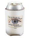 Eye For An Eye Gandhi Can / Bottle Insulator Coolers by TooLoud-Can Coolie-TooLoud-1-Davson Sales