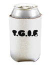 Thank God It's Friday - TGIF Can / Bottle Insulator Coolers by TooLoud-Can Coolie-TooLoud-1-Davson Sales