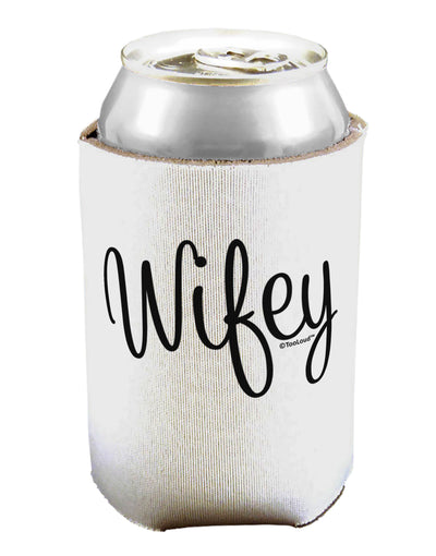 Wifey - Wife Design Can / Bottle Insulator Coolers by TooLoud-Can Coolie-TooLoud-1-Davson Sales