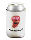 Be My Miss Steak - Romantic Can / Bottle Insulator Coolers by TooLoud-Can Coolie-TooLoud-1-Davson Sales