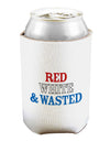 Red White and Wasted Can and Bottle Insulator Cooler-Bottle Insulator-TooLoud-White-Davson Sales