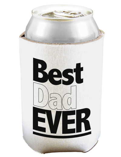 Father's Day Best Dad Ever Can and Bottle Insulator Koozie-Koozie-TooLoud-White-Davson Sales