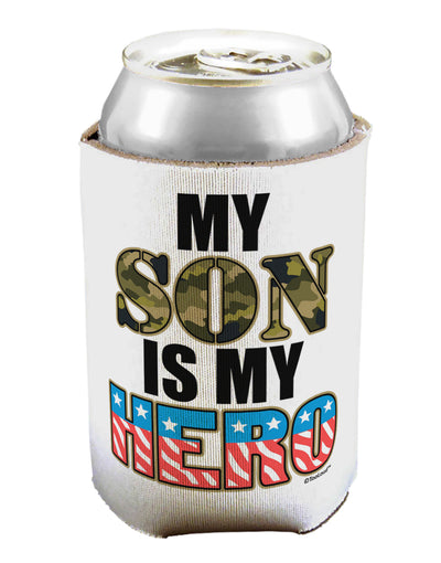 My Son is My Hero - Armed Forces Can / Bottle Insulator Coolers by TooLoud-Can Coolie-TooLoud-1-Davson Sales