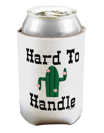 Hard To Handle Cactus Can / Bottle Insulator Coolers by TooLoud-Can Coolie-TooLoud-1-Davson Sales