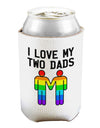 I Love My Two Dads LGBT Can and Bottle Insulator Cooler-Bottle Insulator-TooLoud-White-Davson Sales