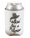 TooLoud Talkin Like a Pilgrim Can Bottle Insulator Coolers-Can Coolie-TooLoud-2 Piece-Davson Sales