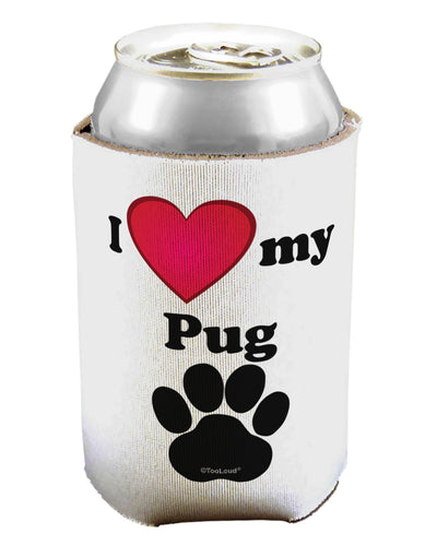 I Heart My Pug Can / Bottle Insulator Coolers by TooLoud-Can Coolie-TooLoud-1-Davson Sales