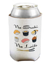 No Sushi No Life Can / Bottle Insulator Coolers-Can Coolie-TooLoud-1-Davson Sales