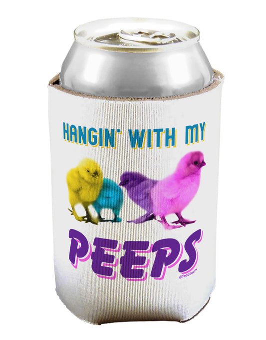 Hangin With My Peeps Can / Bottle Insulator Coolers-Can Coolie-TooLoud-1-Davson Sales