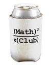 Math Club Can / Bottle Insulator Coolers by TooLoud-Can Coolie-TooLoud-1-Davson Sales