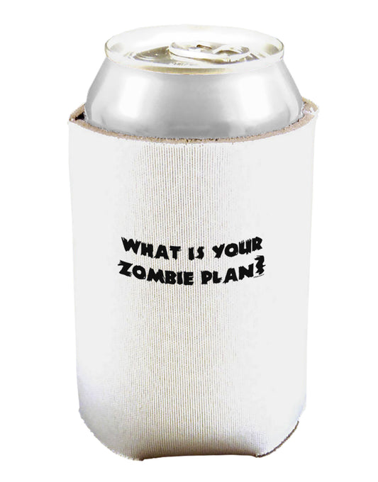 What Is Your Zombie Plan Can and Bottle Insulator Cooler-Bottle Insulator-TooLoud-White-Davson Sales