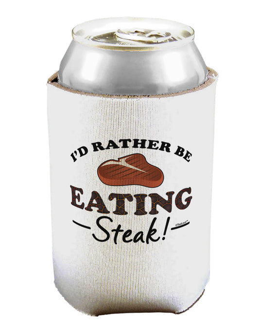I'd Rather - Steak Can / Bottle Insulator Coolers-Can Coolie-TooLoud-1-Davson Sales