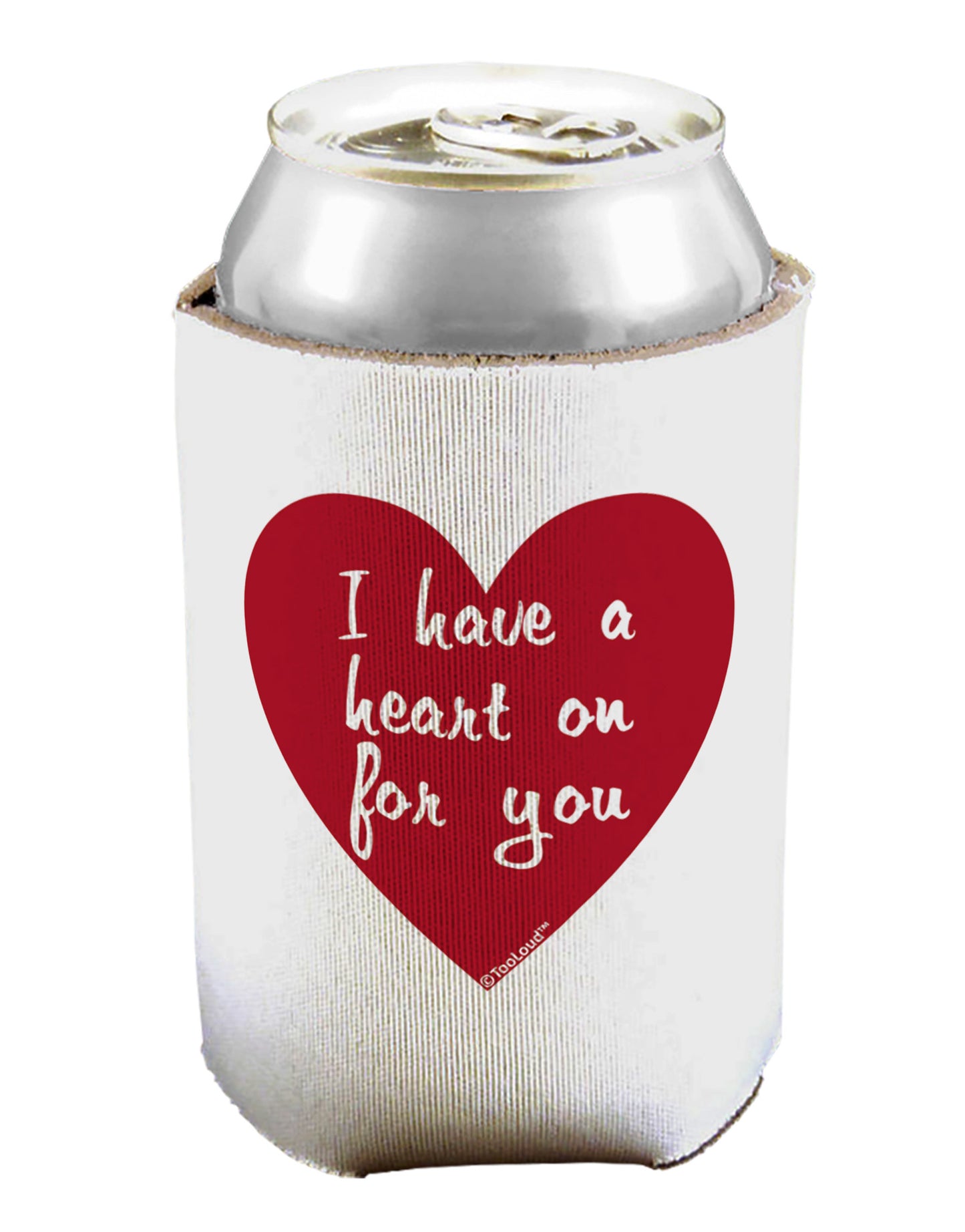 I Have a Heart On For You Can / Bottle Insulator Coolers-Can Coolie-TooLoud-1 Piece-Davson Sales