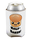 Half Baked Cute Roll Can / Bottle Insulator Coolers-Can Coolie-TooLoud-1 Piece-Davson Sales