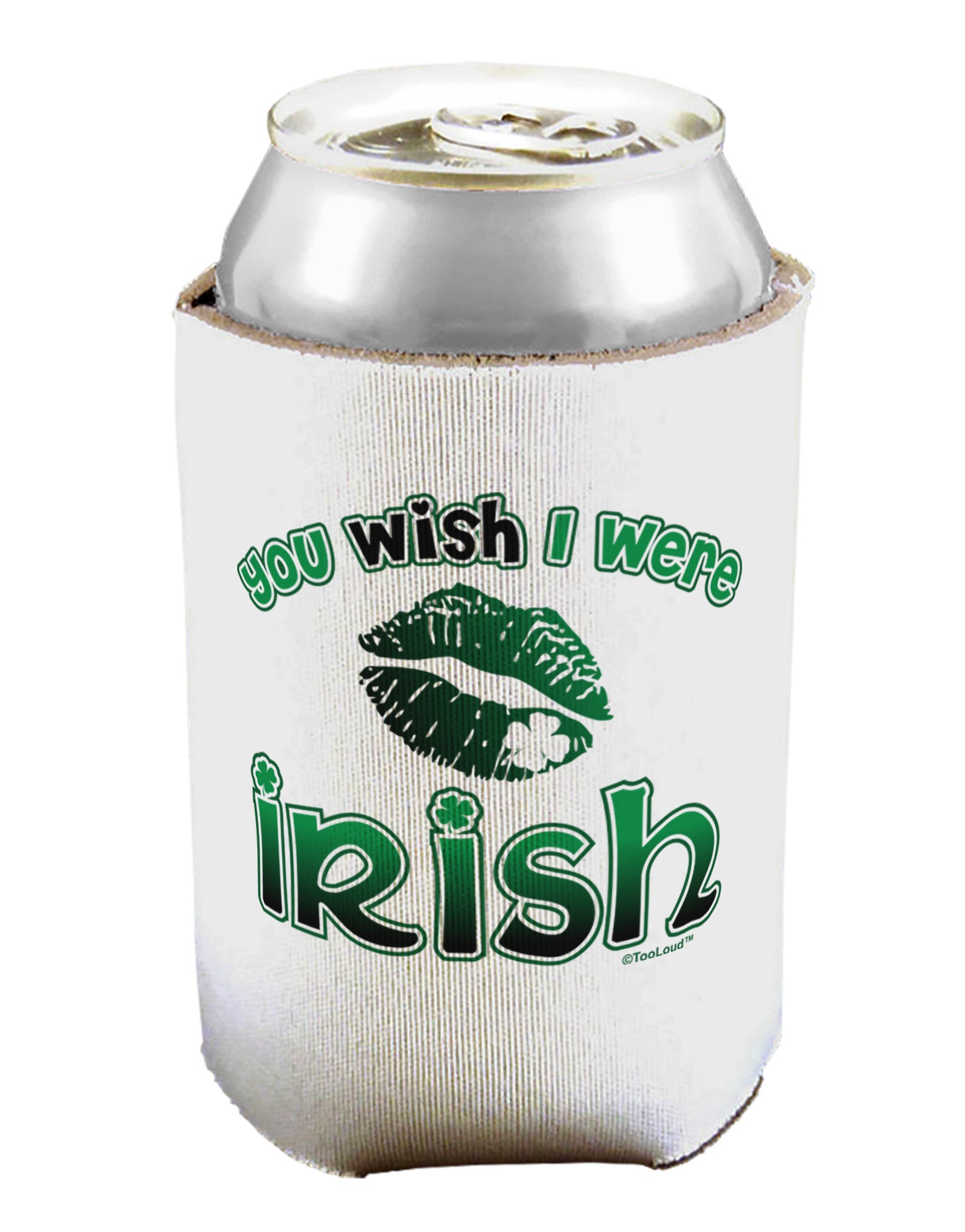 TooLoud You Wish I Were Irish Can / Bottle Insulator Coolers-Can Coolie-TooLoud-1-Davson Sales